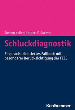 Schluckdiagnostik - Keller, Jochen;Durwen, Herbert F.