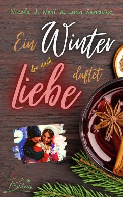 Ein Winter, der nach Liebe duftet (eBook, ePUB) - West, Nicola J.; Sandvik, Linn
