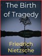 The Birth of Tragedy (eBook, ePUB) - Bild 1