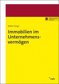 Immobilien im Unternehmensvermögen - Demleitner, Andreas;Greiser, Jana;Kahlenberg, Christian