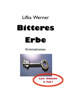 Bitteres Erbe - Werner, Lifka