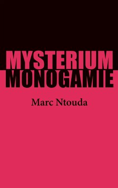 Mysterium Monogamie - Ntouda, Marc