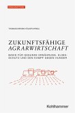 Zukunftsfähige Agrarwirtschaft