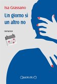 Un giorno sì un altro no (eBook, ePUB)