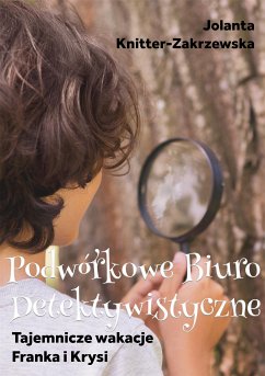 Tajemnicze wakacje Franka i Krysi (eBook, ePUB) - Knitter-Zakrzewska, Jolanta