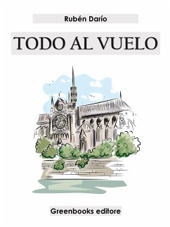 Todo al vuelo (eBook, ePUB) - Darío, Rubén