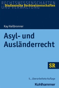 Asyl- und Ausländerrecht - Hailbronner, Kay
