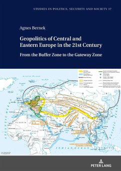 Geopolitics of Central and Eastern Europe in the 21st Century - Bernek, Ágnes