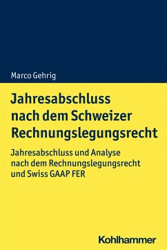 Jahresabschluss nach dem Schweizer Rechnungslegungsrecht - Gehrig, Marco