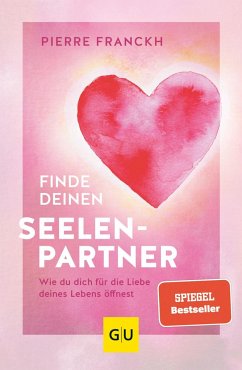 Finde deinen Seelenpartner - Franckh, Pierre