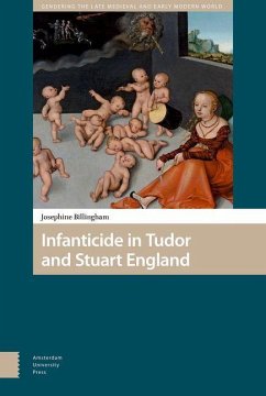 Infanticide in Tudor and Stuart England (eBook, PDF) - Billingham, Josephine