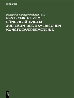 Cover Festschrift zum fünfzigjährigen Jubiläum des Bayerischen Kunstgewerbevereins (eBook, PDF)