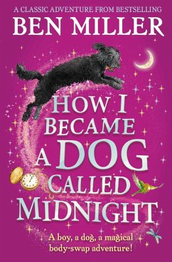 How I Became a Dog Called Midnight (eBook, ePUB) - Miller, Ben