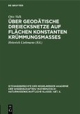 Über geodätische Dreiecksnetze auf Flächen konstanten Krümmungsmaßes (eBook, PDF) Über geodätische Dreiecksnetze auf Flächen konstanten Krümmungsmaßes (eBook, PDF)