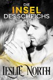 Die Insel des Scheichs (Die Hochzeitswetten-Serie, #4) (eBook, ePUB) Die Insel des Scheichs (Die Hochzeitswetten-Serie, #4) (eBook, ePUB)