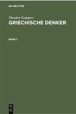 Theodor Gomperz: Griechische Denker. Band 1 (eBook, PDF)