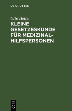 Cover Kleine Gesetzeskunde für Medizinalhilfspersonen (eBook, PDF)