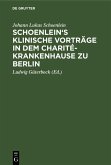 Schoenlein's klinische Vorträge in dem Charité-Krankenhause zu Berlin (eBook, PDF)