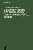 Die Jurisprudenz des Rheinischen Cassationshofes zu Berlin (eBook, PDF)