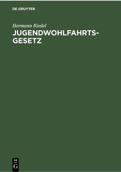 Jugendwohlfahrtsgesetz (eBook, PDF) - Riedel, Hermann
