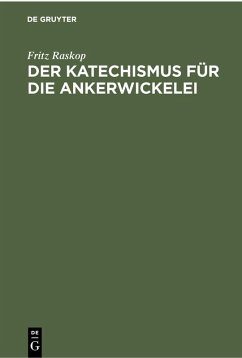 Der Katechismus für die Ankerwickelei (eBook, PDF) - Raskop, Fritz