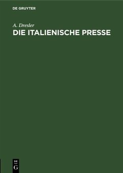 Die italienische Presse (eBook, PDF) - Dresler, A.