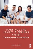 Marriage and Family in Modern China (eBook, PDF)