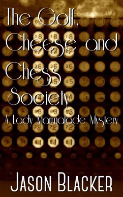 Cover The Golf, Cheese and Chess Society (A Lady Marmalade Mystery, #7) (eBook, ePUB)