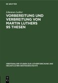 Vorbereitung und Verbreitung von Martin Luthers 95 Thesen (eBook, PDF)