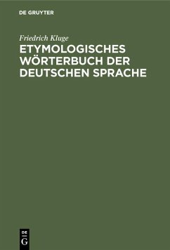 Etymologisches Wörterbuch der deutschen Sprache (eBook, PDF) - Kluge, Friedrich