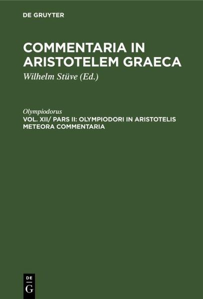 Olympiodori in Aristotelis Meteora commentaria (eBook, PDF) Olympiodori in Aristotelis Meteora commentaria (eBook, PDF)