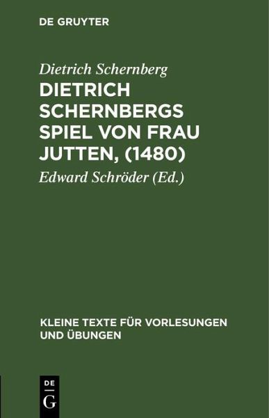 Dietrich Schernbergs Spiel von Frau Jutten, (1480) (eBook, PDF) Dietrich Schernbergs Spiel von Frau Jutten, (1480) (eBook, PDF)