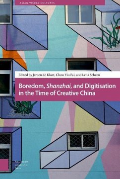 Boredom, Shanzhai, and Digitisation in the Time of Creative China (eBook, PDF) Cover Boredom, Shanzhai, and Digitisation in the Time of Creative China (eBook, PDF)