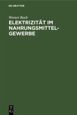 Elektrizität im Nahrungsmittel-Gewerbe (eBook, PDF)