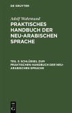 Schlüssel zum Praktischen Handbuch der neu-arabischen Sprache (eBook, PDF)