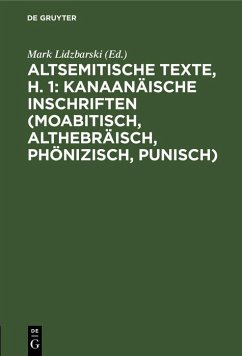 Cover Altsemitische Texte, H. 1: Kanaanäische Inschriften (moabitisch, althebräisch, phönizisch, punisch) (eBook, PDF)