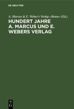 Cover Hundert Jahre A. Marcus und E. Webers Verlag (eBook, PDF)