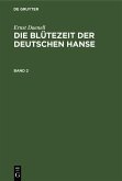 Ernst Daenell: Die Blütezeit der deutschen Hanse. Band 2 (eBook, PDF)