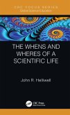 The Whens and Wheres of a Scientific Life (eBook, PDF)