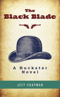 The Black Blade (Huckster Tales, #1) (eBook, ePUB) - Chapman, Jeff