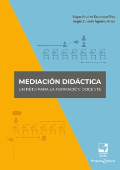 Mediación didáctica (eBook, PDF) - Espinosa Ríos, Edgar Andrés; Arias, Angie Zuleidy Aguirre