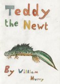 Teddy the Newt (eBook, ePUB)