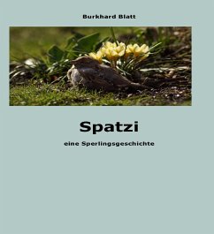 Spatzi (eBook, ePUB) - Blatt, Burkhard