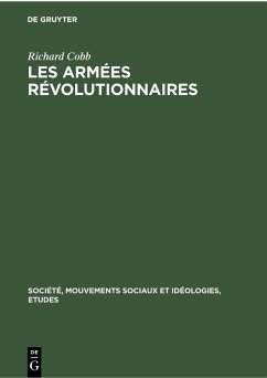 Richard Cobb: Les Armées Révolutionnaires. Volume 1 (eBook, PDF) - Cobb, Richard