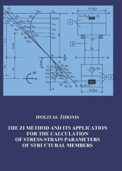 The ZI Method and its Application for Calculating of Stress-Strain Parameters of Structural Members (eBook, PDF) - Zidonis, Ipolitas