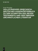 Vollständiges Griechisch-Deutsches Handwörterbuch zu den Schriften des Neuen Testaments und der übrigen urchristlichen Literatur (eBook, PDF)
