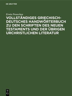 Cover Vollständiges Griechisch-Deutsches Handwörterbuch zu den Schriften des Neuen Testaments und der übrigen urchristlichen Literatur (eBook, PDF)