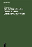 Die gerichtlich-chemischen Untersuchungen (eBook, PDF)
