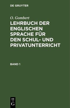 Cover O. Gombert: Lehrbuch der englischen Sprache für den Schul- und Privatunterricht. Band 1 (eBook, PDF)