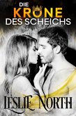 Die Krone des Scheichs (Die Hochzeitswetten-Serie, #2) (eBook, ePUB) Die Krone des Scheichs (Die Hochzeitswetten-Serie, #2) (eBook, ePUB)